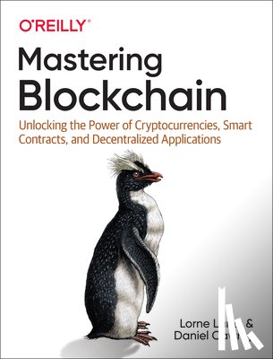 Lantz, Lorne, Cawrey, Daniel - Mastering Blockchain