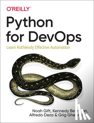 Gift, Noah, Behrman, Kennedy, Deza, Alfredo, Gherghiu, Grig - Python for DevOps