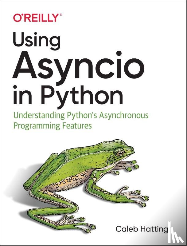 Hattingh, Caleb - Using Asyncio in Python