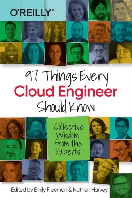 Freeman, Emily - 97 Things Every Cloud Engineer Should Know