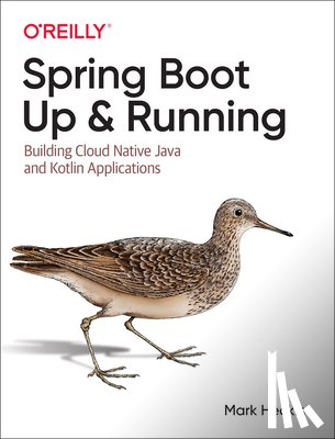 Heckler, Mark - Spring Boot: Up and Running