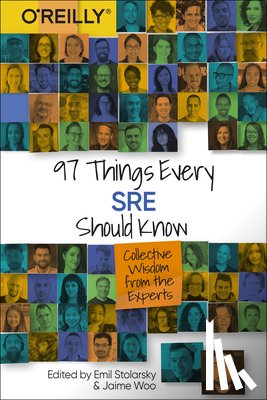 Stolarsky, Emil - 97 Things Every SRE Should Know