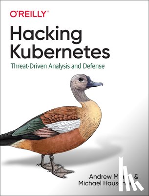 Martin, Andrew, Hausenblas, Michael - Hacking Kubernetes