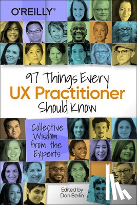 Berlin, Daniel - 97 Things Every UX Practitioner Should Know