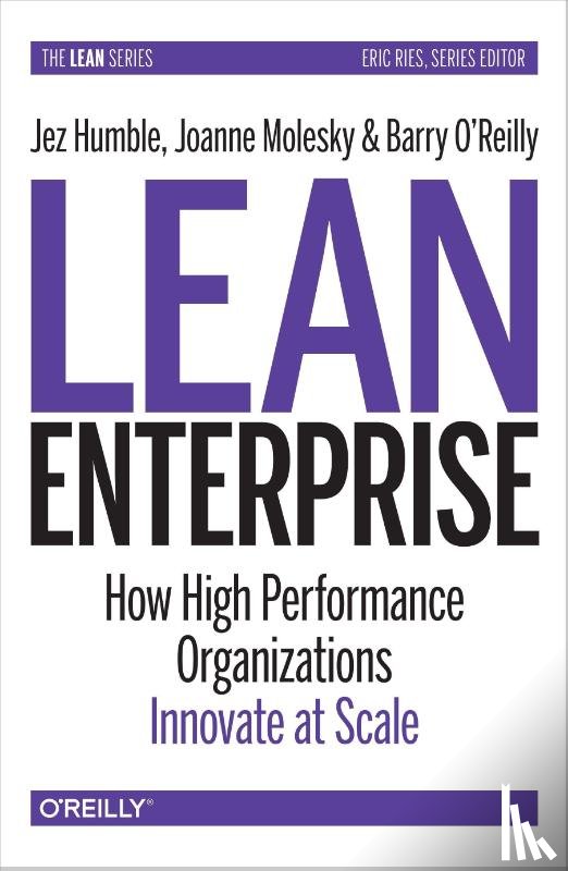 Humble, Jez, Molesky, Joanne, O'Reilly, Barry - Lean Enterprise
