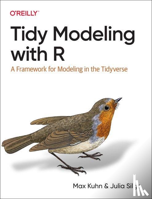 Kuhn, Max, Silge, Julia - Tidy Modeling with R