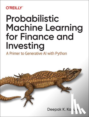 Kanungo, Deepak K. - Probabilistic Machine Learning for Finance and Investing