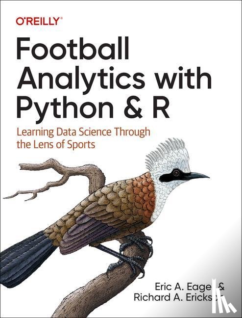 Eager, Eric, Erickson, Richard - Football Analytics with Python & R