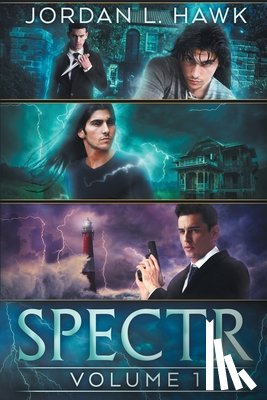 Hawk, Jordan L. - Spectr: Volume 1