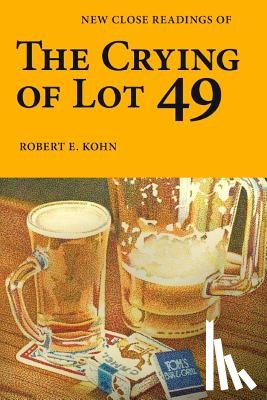 Kohn, Robert E. - New Close Readings of The Crying of Lot 49