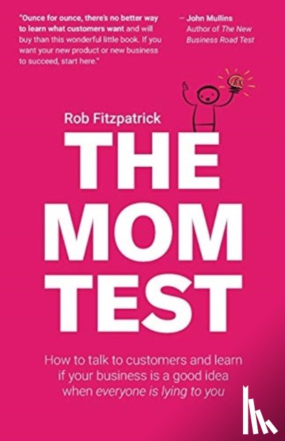 Fitzpatrick, Rob - The Mom Test