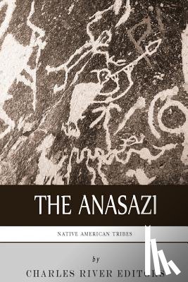 Charles River - Native American Tribes: The History and Culture of the Anasazi (Ancient Pueblo)