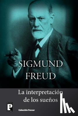 Freud, Sigmund - La interpretación de los sueños