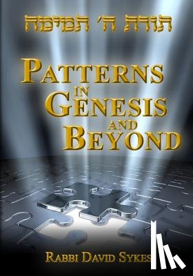 Sykes, Rabbi David - Patterns in Genesis and Beyond