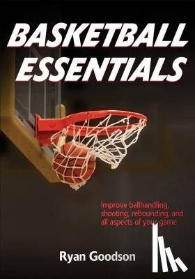 Goodson, Ryan - Basketball Essentials