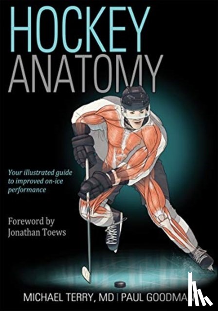 Terry, Michael, Goodman, Paul - Hockey Anatomy