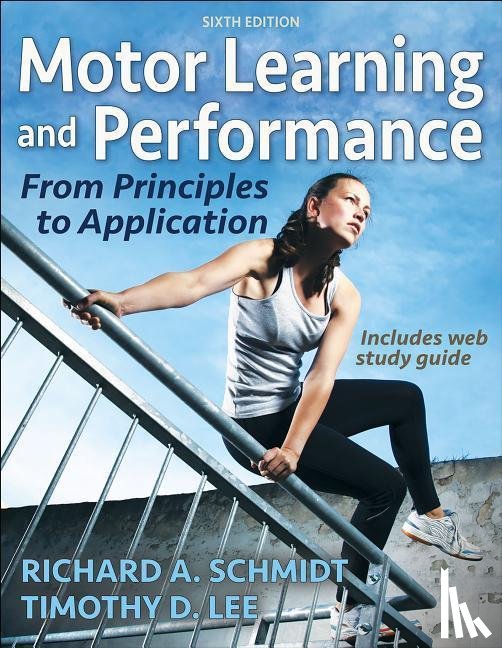 Schmidt, Richard A., Lee, Timothy D. - Motor Learning and Performance