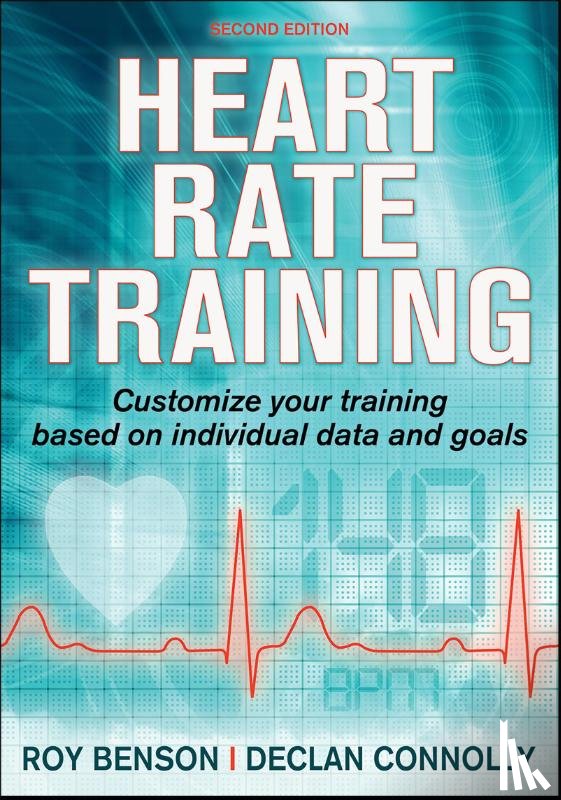Benson, Roy T., Connolly, Declan - Heart Rate Training