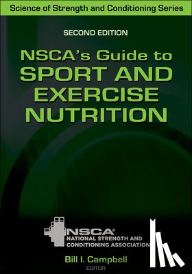  - NSCA's Guide to Sport and Exercise Nutrition