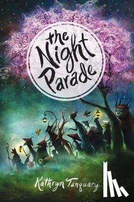 Tanquary, Kathryn - The Night Parade