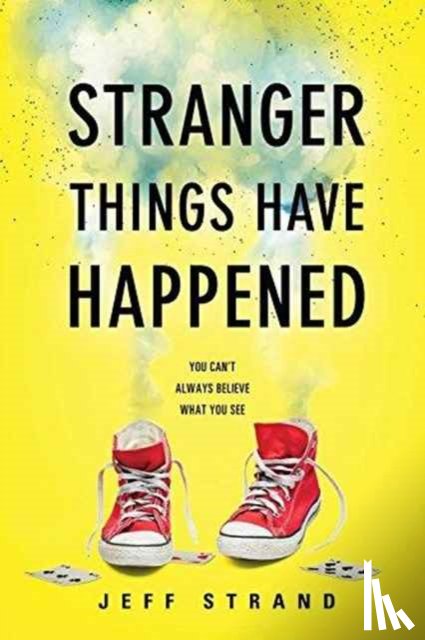 Jeff Strand - Stranger Things Have Happened