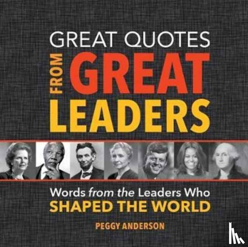 Anderson, Peggy - Great Quotes from Great Leaders