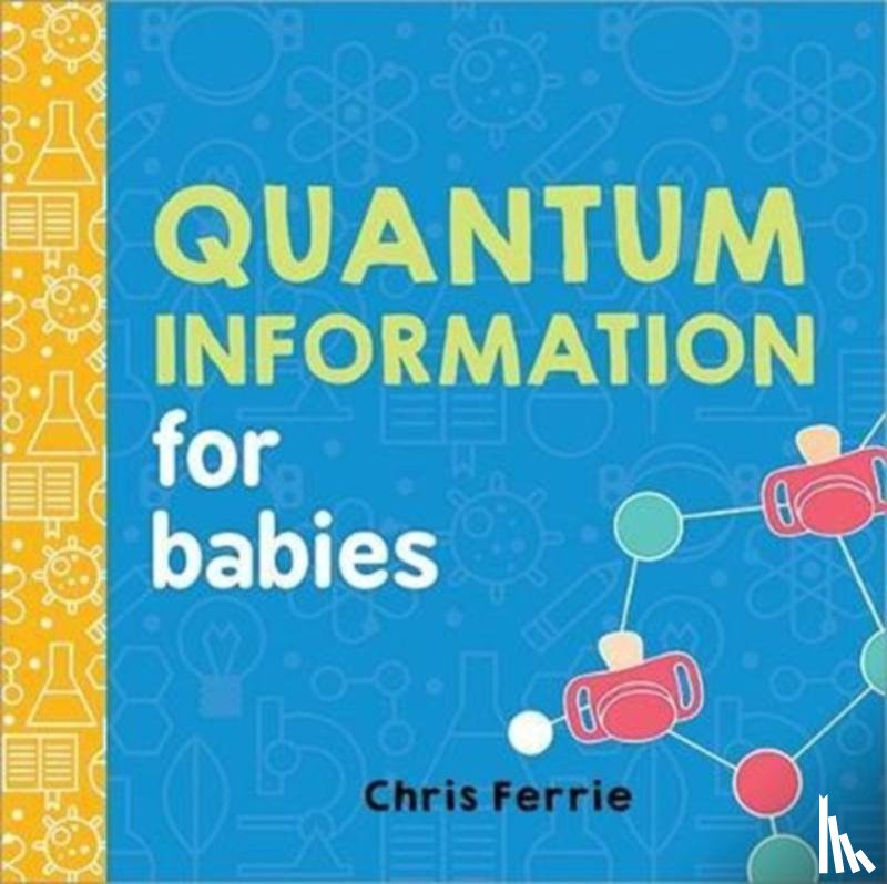 Ferrie, Chris - Quantum Information for Babies