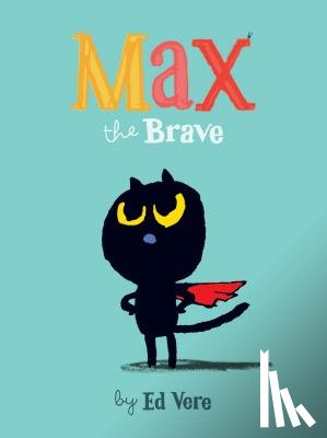 Vere, Ed - Max the Brave