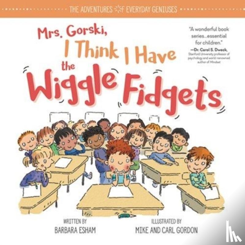 Esham, Barbara - Mrs. Gorski I Think I Have the Wiggle Fidgets