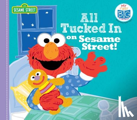 Sesame Workshop - All Tucked in on Sesame Street!