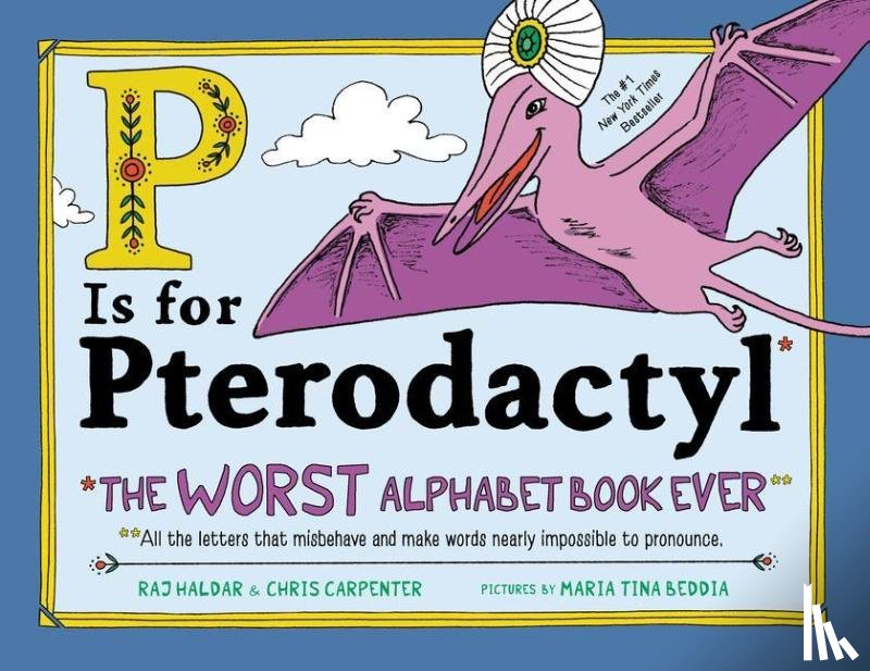 Carpenter, Chris, Haldar, Raj - P Is for Pterodactyl