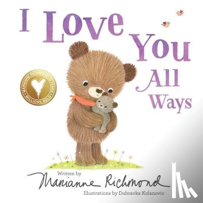 Richmond, Marianne - I Love You All Ways