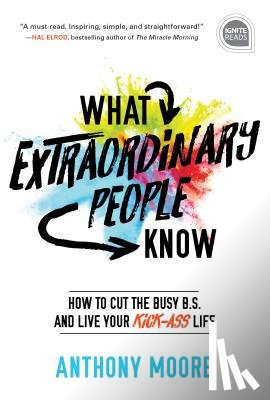 Moore, Anthony - What Extraordinary People Know