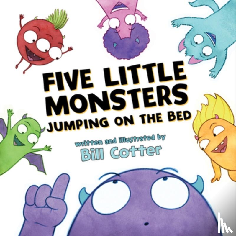 Cotter, Bill - Five Little Monsters Jumping on the Bed