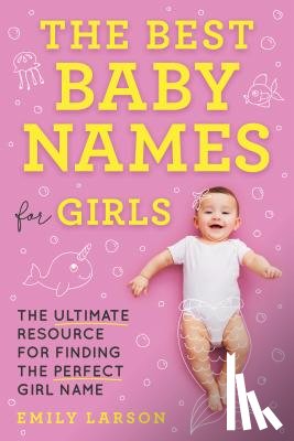 Larson, Emily - Best Baby Names for Girls