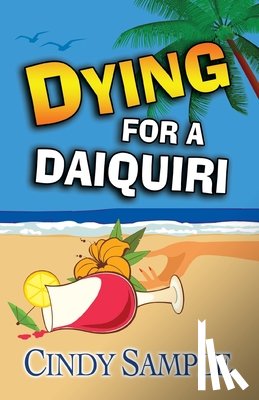 Sample, Cindy - Dying for a Daiquiri
