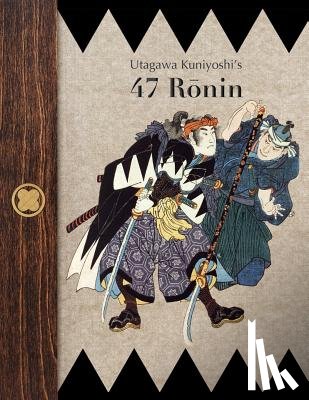 Books, De Anima - Utagawa Kuniyoshi's 47 Ronin