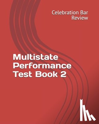 Bar Review LLC, Celebration - Multistate Performance Test Book 2
