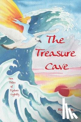 Down, Reg - The Treasure Cave: Sea Tales of Tiptoes Lightly