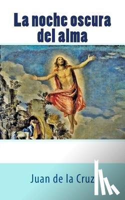 de La Cruz, Juan - La noche oscura del alma