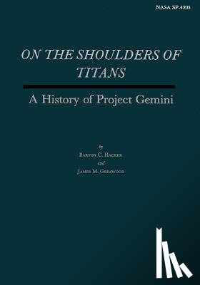 Grimwood, James M. - On the Shoulders of Titans: A History of Project Gemini