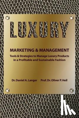 Heil, Oliver P, Langer, Daniel a - Luxury Marketing & Management