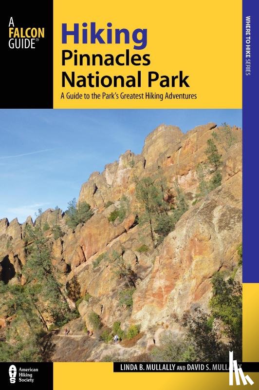 Mullally, Linda, Mullally, David - Hiking Pinnacles National Park