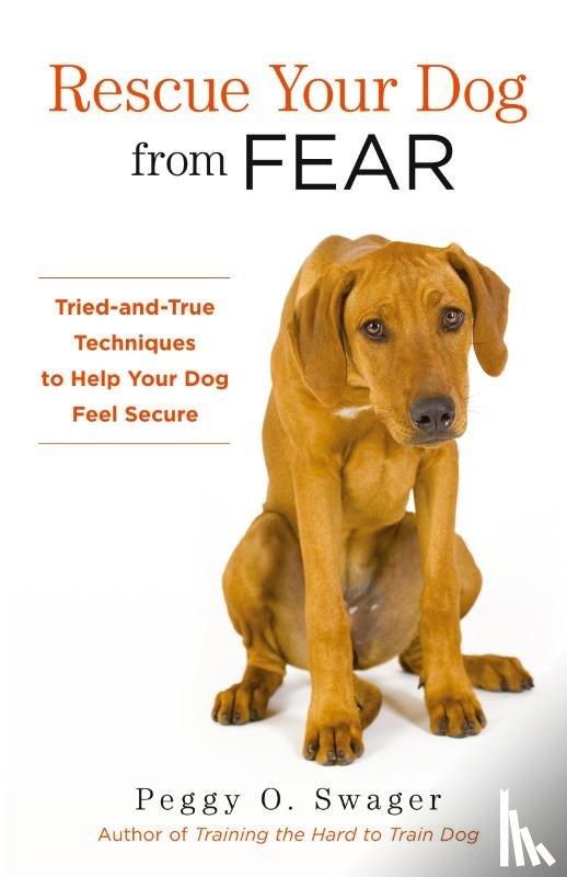 Swager, Peggy O. - Rescue Your Dog from Fear