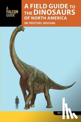 Strauss, Bob - A Field Guide to the Dinosaurs of North America