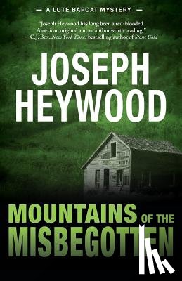 Heywood, Joseph - Mountains of the Misbegotten