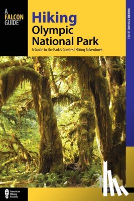 Molvar, Erik - Hiking Olympic National Park