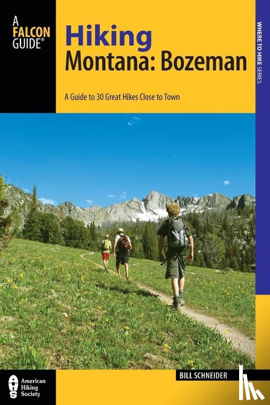 Schneider, Bill - Hiking Montana: Bozeman