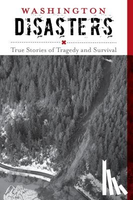 McNair-Huff, Rob, Mcnair-Huff, Natalie - Washington Disasters