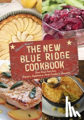 Wiegand, Elizabeth - The New Blue Ridge Cookbook